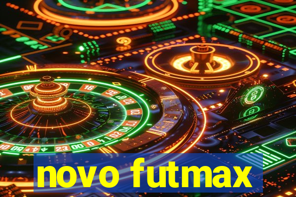 novo futmax